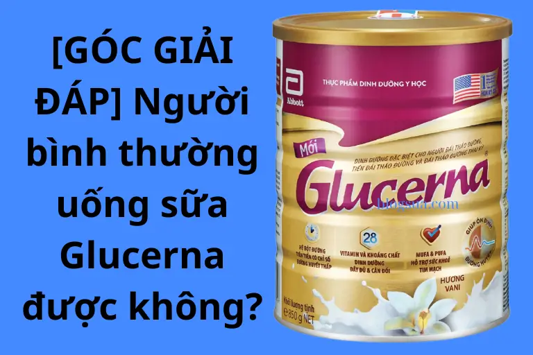 Read more about the article [GÓC GIẢI ĐÁP] Người bình thường uống sữa Glucerna được không?